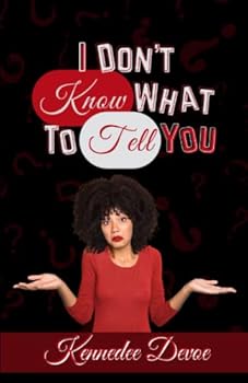 Paperback I Don't Know What To Tell You Book
