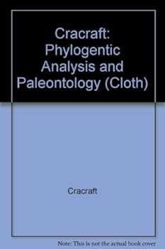 Hardcover Phylogenetic analysis and paleontology: Proceedings of a symposium entitled "Phylogenetic models," convened at the North American Paleontological Convention II, Lawrence, Kansas, August 8, 1977 Book