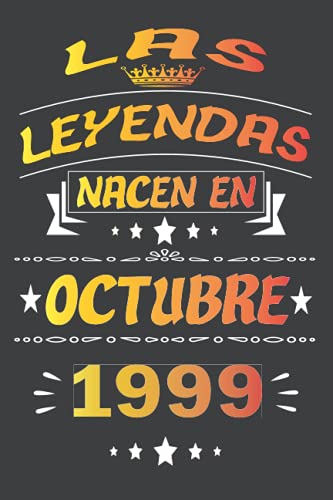 Las Leyendas Nacen En Octubre 1999: cuaderno de cumpleaños 22 años | Regalo de cumpleaños de 22 años para mujer, hombre, madre, padre, Niñas y Niños, 15.24x22.86 cm