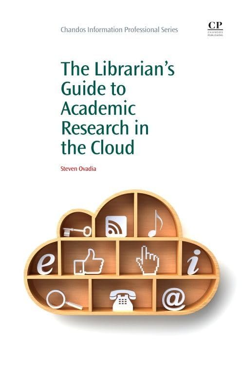 Buy The Librarian's Guide to Academic Research in the Cloud — BookShops.in