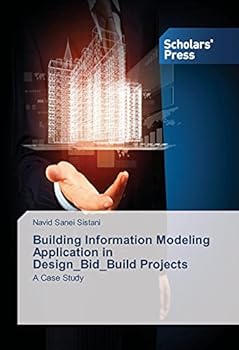 Paperback Building Information Modeling Application in Design_Bid_Build Projects Book