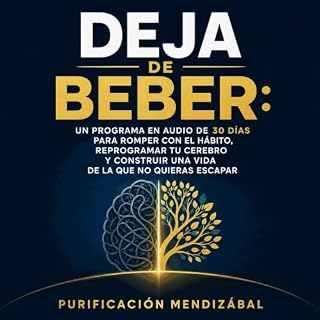 Diseño de la portada del título Deja de beber: Un programa en audio de 30 d&iacute;as para romper con el h&aacute;bito, repro