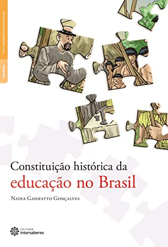 Constituição histórica da educação no Brasil