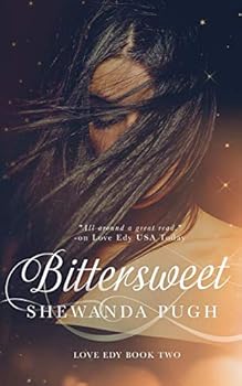 Bittersweet - Book #2 of the Love Edy