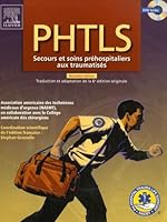 "PHTLS ; secours et soins préhospitaliers aux traumatisés (3e édition)" 2842998863 Book Cover