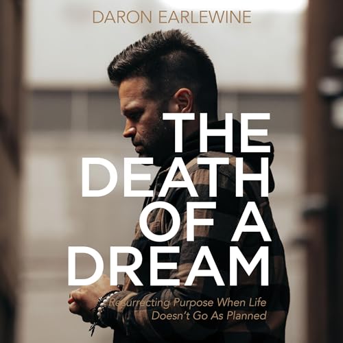 The Death of a Dream by Daron Earlewine episode artwork