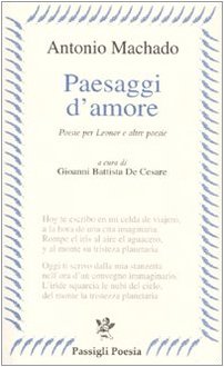 Paesaggi d'amore. Poesie per Leonor e altre