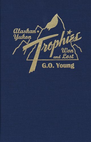Alaskan Yukon Trophies Won and Lost
