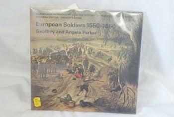 Paperback European Soldiers, 1550-1650 (Cambridge Introduction to World History) Book