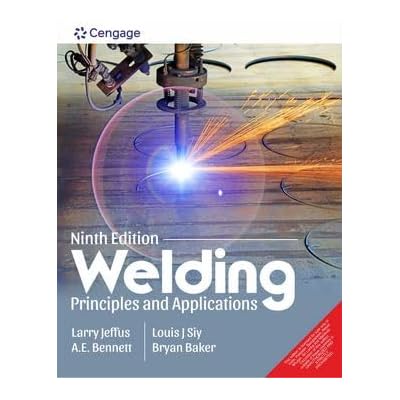 WELDING PRINCIPLES AND APPLICATIONS 9TH EDITION