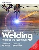 CENGAGE INDIA WELDING PRINCIPLES AND APPLICATIONS 9TH EDITION