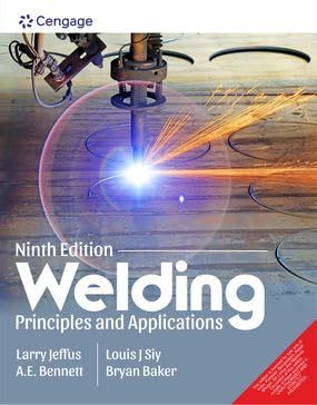 CENGAGE INDIA WELDING PRINCIPLES AND APPLICATIONS 9TH EDITION
