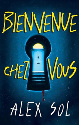 Bienvenue chez vous (French Edition)