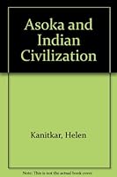 Asoka And Indian Civilization 0899080359 Book Cover