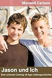  Jason und Ich: Eine schwule Coming-of-Age Liebesgeschichte