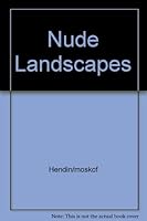 Nude Landscapes B000N637FG Book Cover