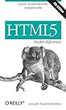 HTML5 Pocket Reference: Quick, Comprehensive, Indispensable (Pocket Reference (O'Reilly)) - Jennifer Niederst Robbins 