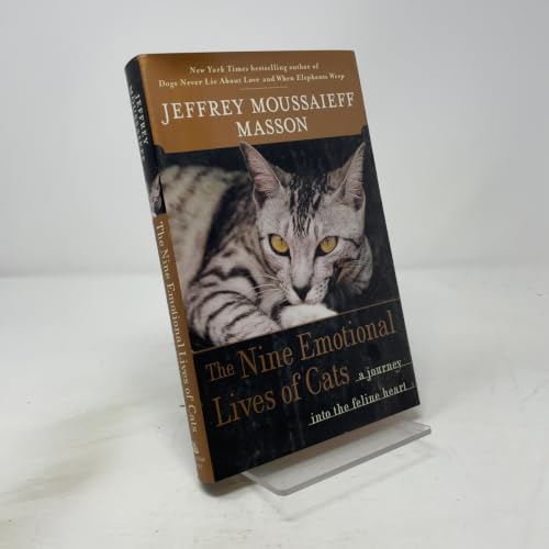 The Nine Emotional Lives of Cats: A Journey Into the Feline Heart