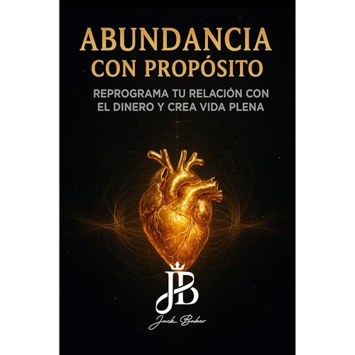 ABUNDANCIA CON PROPÓSITO Audiolibro Por Jack Baker arte de portada