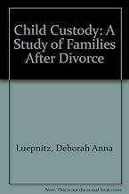 Child custody: A study of families after divorce