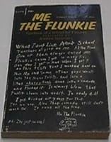 Me the Flunkie: Yearbook of a School for Failures 068509443X Book Cover