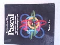 Problem Solving Using Pascal: Algorithm Development and Programming Concepts (Computer Science) 0871504405 Book Cover