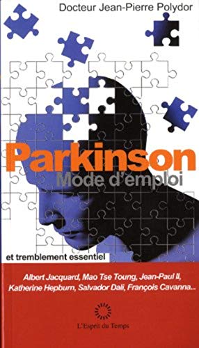 Télécharger Parkinson, mode d'emploi: et traitement essentiel. Francais PDF