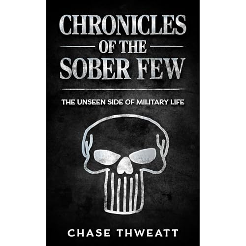 Chronicles of the Sober Few (Authored by Chase Thweatt) episode artwork