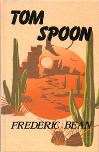 Tom Spoon (Thorndike Large Print Western Series) [Large Print] 1560540753 Book Cover