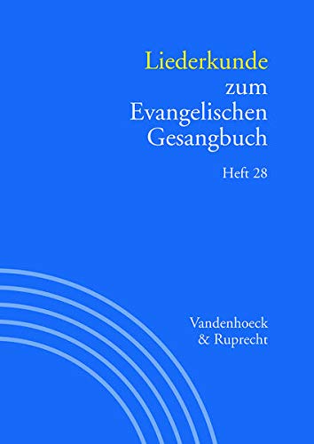 Liederkunde zum Evangelischen Gesangbuch. Heft 28