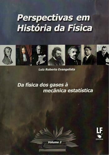 Perspectivas em História da Física: da física dos gases à mecânica estatística: