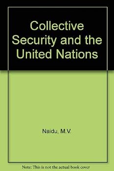 Hardcover Collective security and the United Nations: A definition of the UN security system Book
