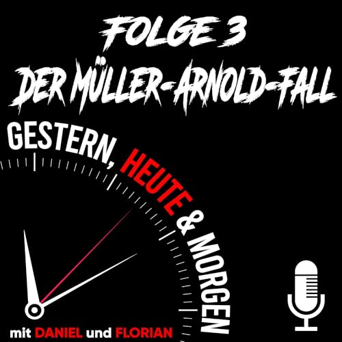 Folge 3 - Der M&uuml;ller-Arnold-Fall