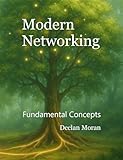 Modern Networking: Fundamental Concepts