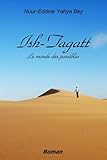  Ish-Tagatt, le monde des possibles