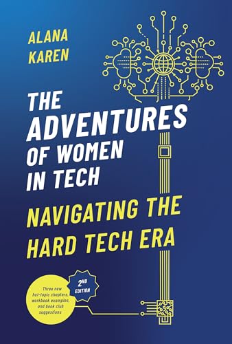 The Adventures of Women in Tech (Second Edition): Navigating the Hard Tech Era (English Edition)