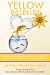 Yellow Goldfish: Nine Ways to Increase Happiness in Business to Drive Growth, Productivity, and Prosperity