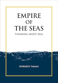 Hardcover Empire of the Seas: Thinking About Asia Book