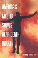 America's Mystic Solves Near-Death Riddle 1480812803 Book Cover