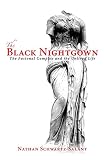 The Black Nightgown: The Fusional Complex and the Unlived Life