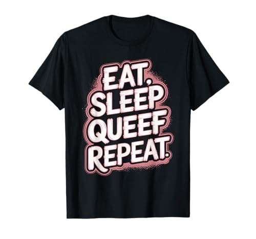 Eat Sleep Queef Repeat Queefing Camiseta