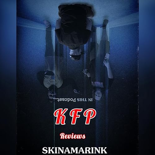 KFP Reviews Skinamarink (2023) with Special Guest, Trent Shimizu