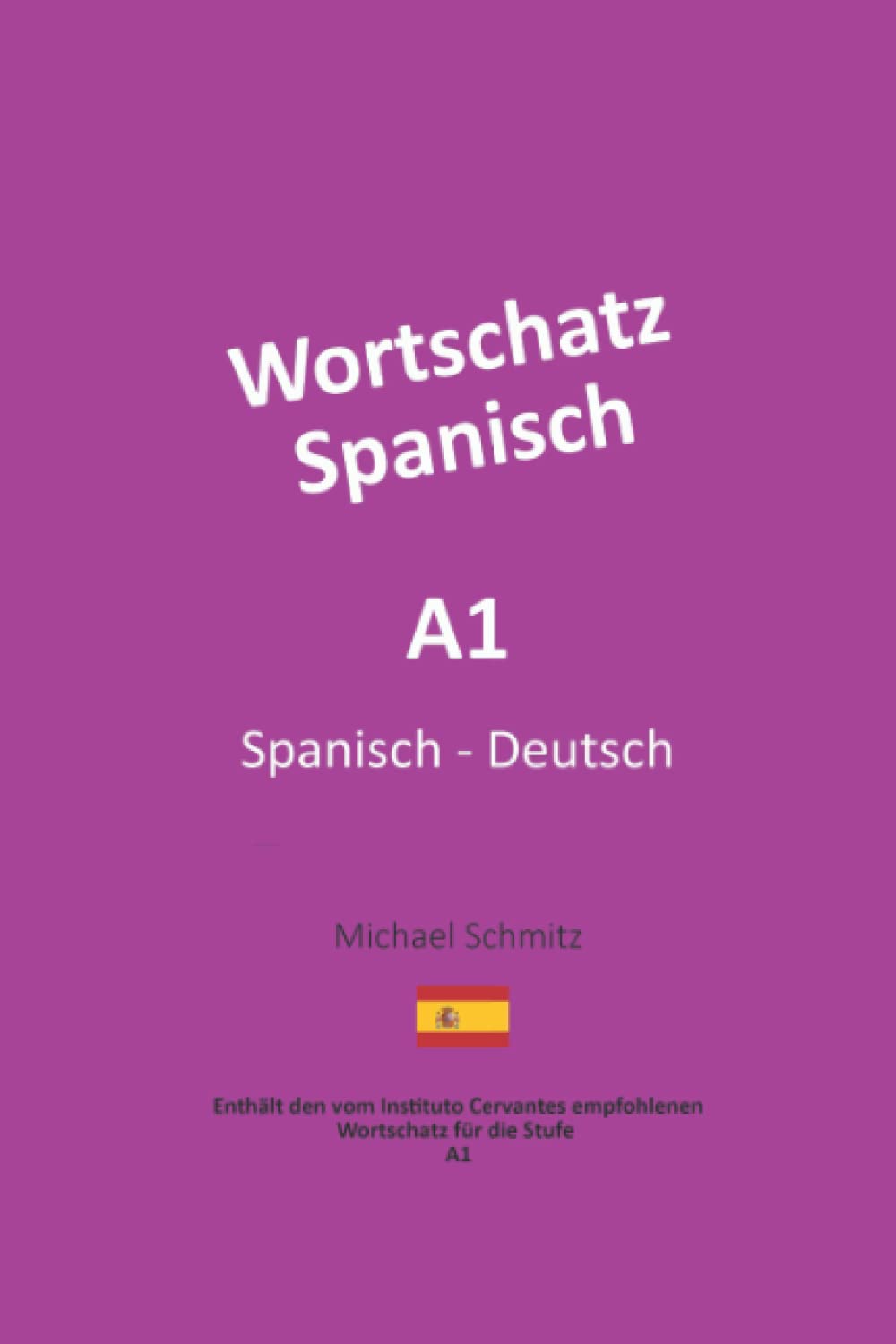 Wortschatz Spanisch A1: Spanisch - Deutsch