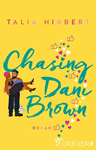 Chasing Dani Brown: Roman | Der BookTok-Erfolg in den USA (Brown Sisters 2) von [Talia Hibbert, Christiane Bowien-Böll]