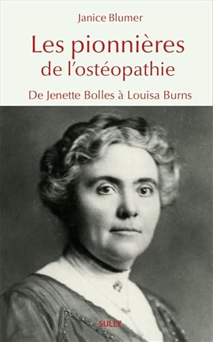 livre Les pionnières de l'ostéopathie: De Jenette Bolles à Louisa Burns