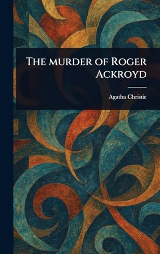 The Murder of Roger Ackroyd