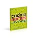 Coding Games in Python (DK Help Your Kids)