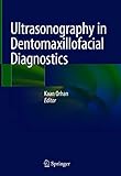 Ultrasonography in Dentomaxillofacial Diagnostics