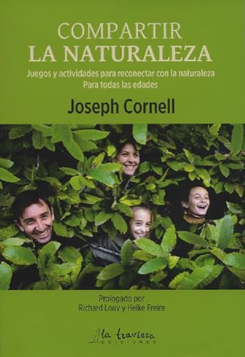 COMPARTIR LA NATURALEZA: Juegos y actividades para reconectar con la naturaleza. Para todas las edades
