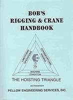 BOB'S RIGGING & CRANE HANDBOOK The Hoisting Triangle B000Q1U94U Book Cover